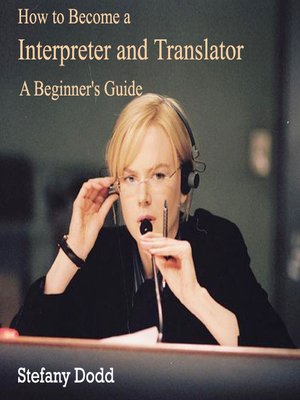 cover image of How to Become a Interpreter and Translator